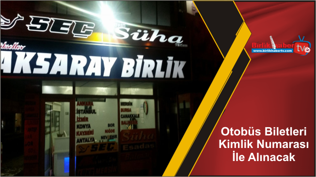 Otobüs Biletleri Kimlik Numarası İle Alınacak