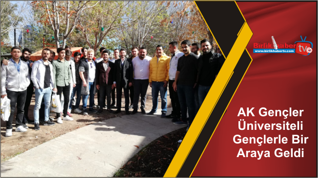 AK Gençler Üniversiteli Gençlerle Bir Araya Geldi