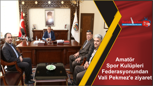 Amatör Spor Kulüpleri Federasyonundan Vali Pekmez’e ziyaret
