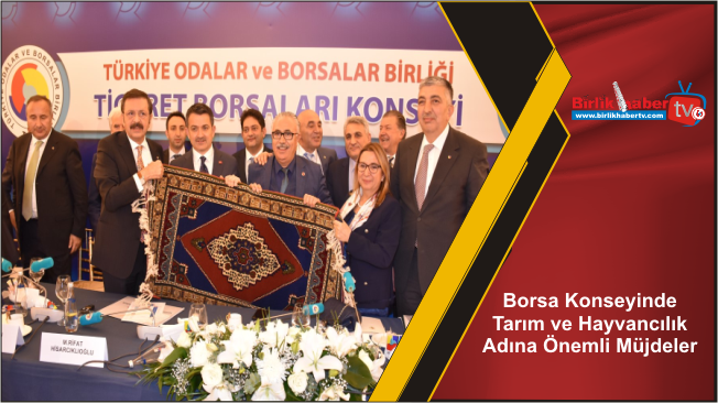 Borsa Konseyinde Tarım ve Hayvancılık Adına Önemli Müjdeler