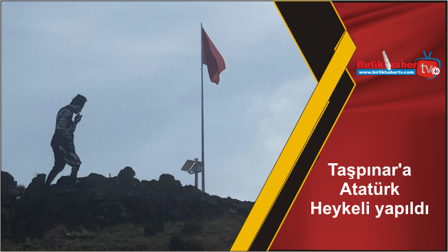 Taşpınar’a Atatürk Heykeli yapıldı