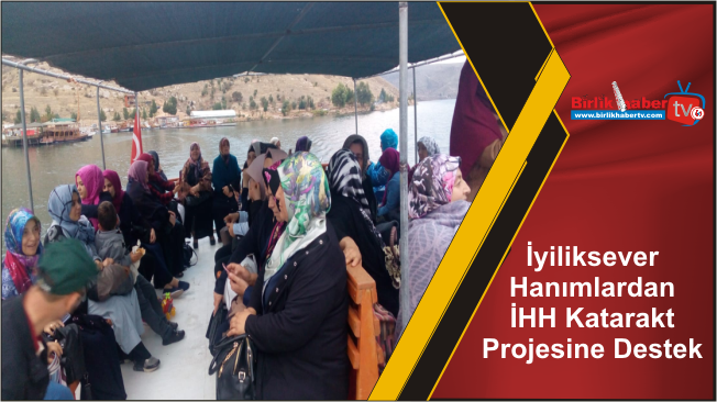 İyiliksever Hanımlardan İHH Katarakt Projesine Destek