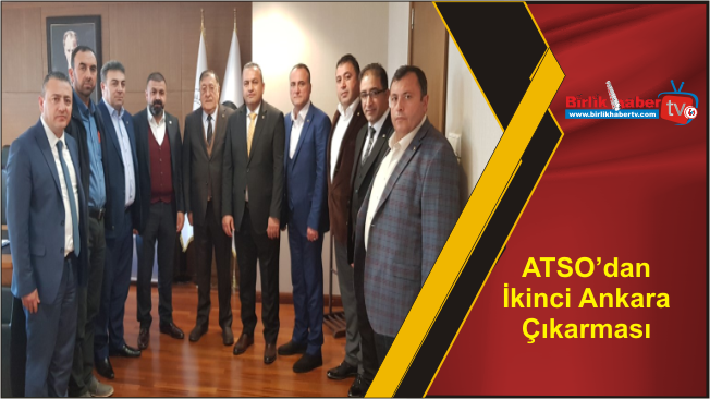 ATSO’dan İkinci Ankara Çıkarması
