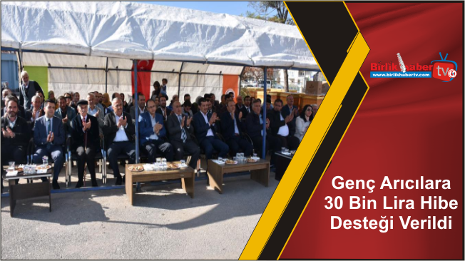 Genç Arıcılara 30 Bin Lira Hibe Desteği Verildi