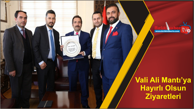 Vali Ali Mantı’ya Hayırlı Olsun Ziyaretleri