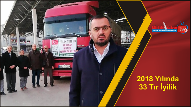 2018 Yılında 33 Tır İyilik