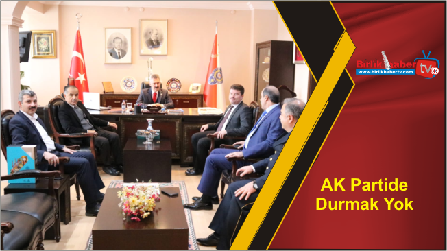 AK Partide Durmak Yok