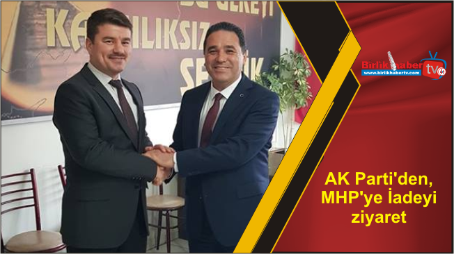 AK Parti’den, MHP’ye İadeyi ziyaret