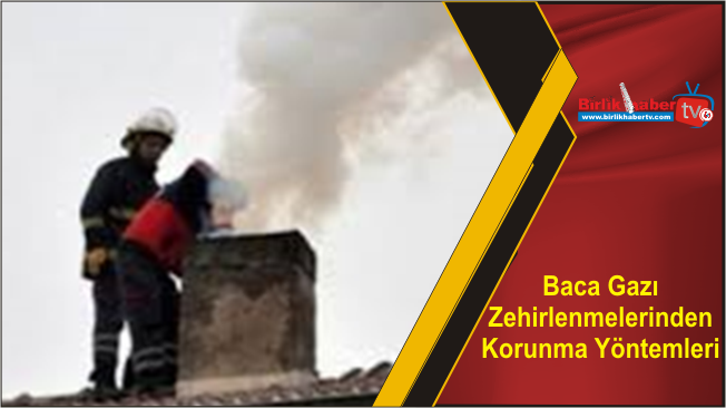 Baca Gazı Zehirlenmelerinden Korunma Yöntemleri