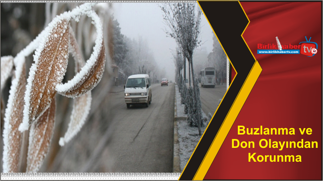 Buzlanma ve Don Olayından Korunma