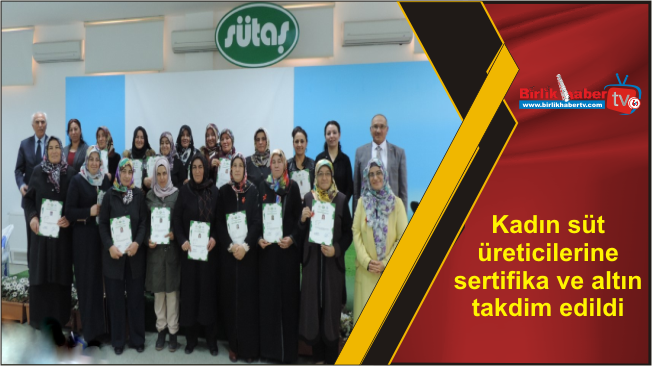 Kadın süt üreticilerine sertifika ve altın takdim edildi