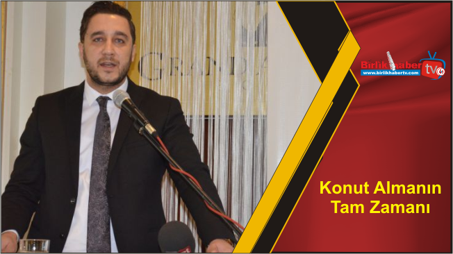 Konut Almanın Tam Zamanı