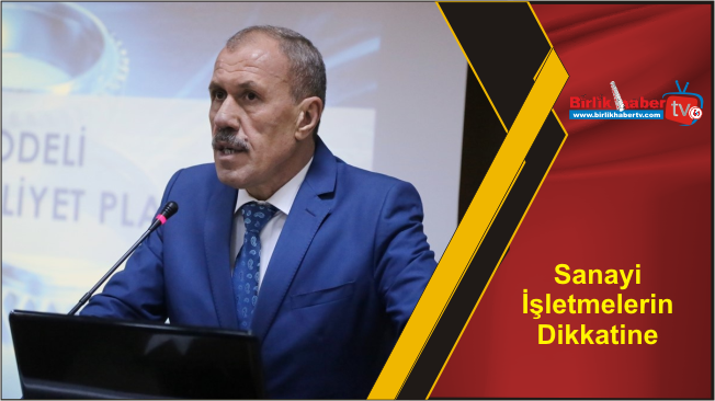 Sanayi İşletmelerin Dikkatine