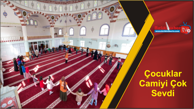 Çocuklar Camiyi Çok Sevdi