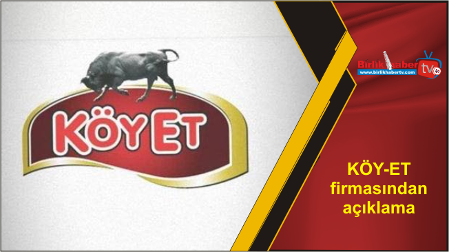 KÖYET firmasından açıklama Birlik Haber