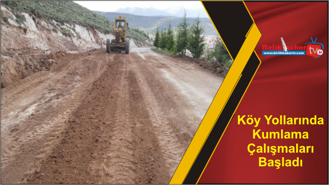 Köy Yollarında Kumlama Çalışmaları Başladı