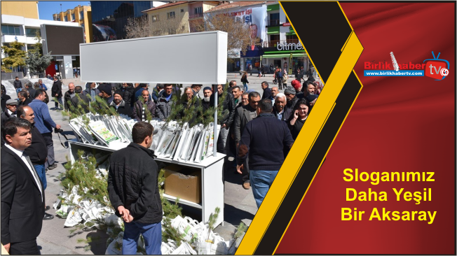 Sloganımız Daha Yeşil Bir Aksaray