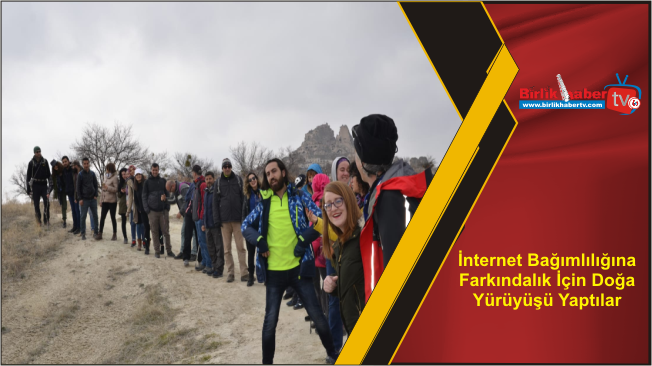 İnternet Bağımlılığına Farkındalık İçin Doğa Yürüyüşü Yaptılar