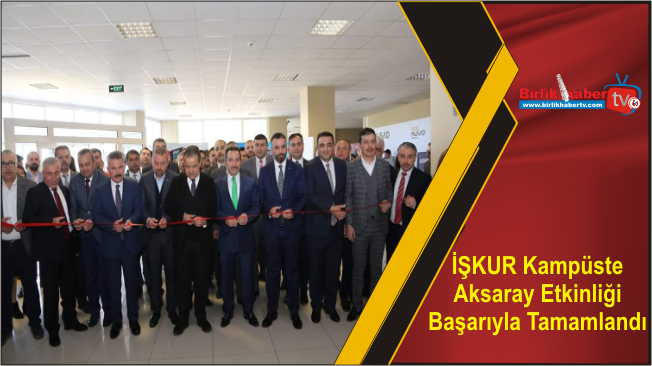 İŞKUR Kampüste Aksaray Etkinliği Başarıyla Tamamlandı