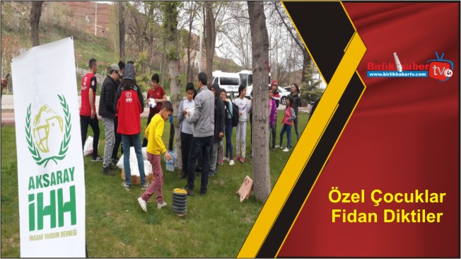 Özel Çocuklar Fidan Diktiler