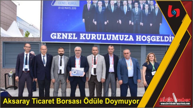 Aksaray Ticaret Borsası Ödüle Doymuyor