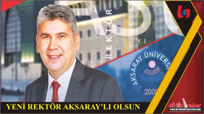 Hemşerimiz, Prof Dr. Ünal Akdağ, Aksaray Üniversitesi Rektörlüğü’ne Aday….
