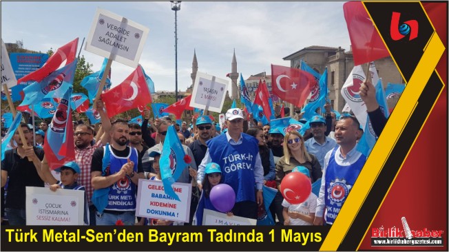 Türk Metal-Sen’den Bayram Tadında 1 Mayıs