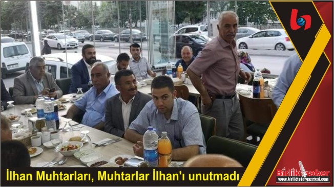 İlhan Muhtarları, Muhtarlar İlhan’ı unutmadı