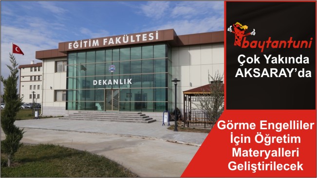 Görme Engelliler İçin Öğretim Materyalleri Geliştirilecek