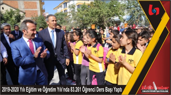 2019-2020 Yılı Eğitim ve Öğretim Yılı’nda 83.261 Öğrenci Ders Başı Yaptı