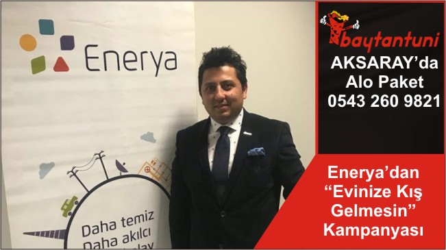 Enerya’dan “Evinize Kış Gelmesin” Kampanyası