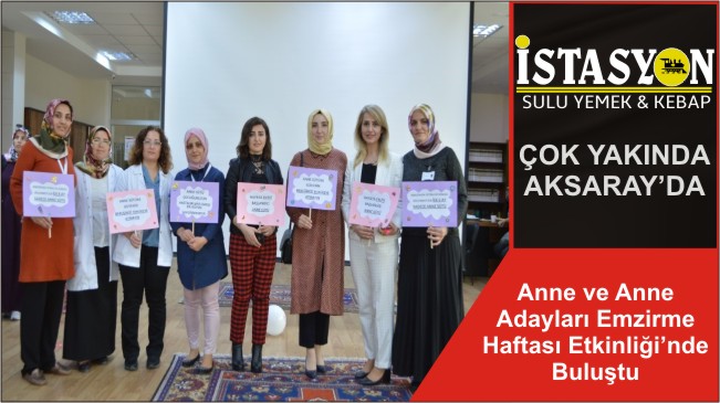 Anne ve Anne Adayları Emzirme Haftası Etkinliği’nde Buluştu