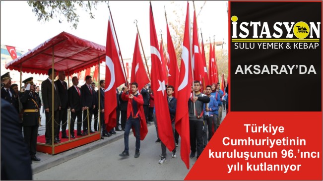 Türkiye Cumhuriyetinin kuruluşunun 96.’ıncı yılı kutlanıyor