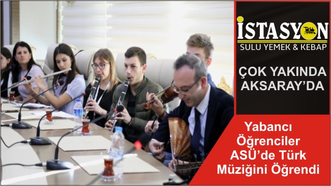 Yabancı Öğrenciler ASÜ’de Türk Müziğini Öğrendi