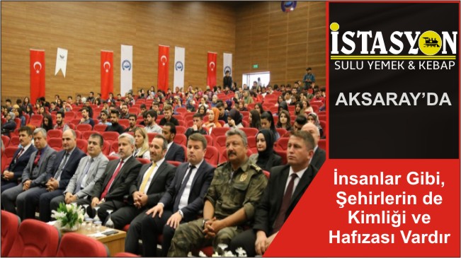 İnsanlar Gibi, Şehirlerin de Kimliği ve Hafızası Vardır