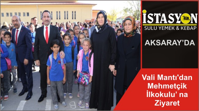 Vali Mantı’dan Mehmetçik İlkokulu’ na Ziyaret