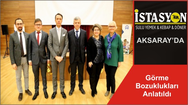 Görme Bozuklukları Anlatıldı