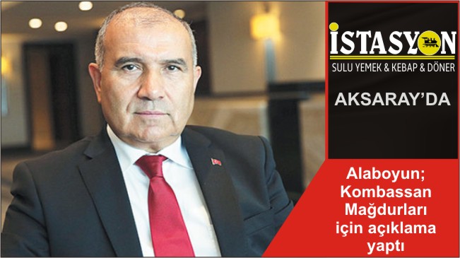 Alaboyun; Kombassan Mağdurları için açıklama yaptı