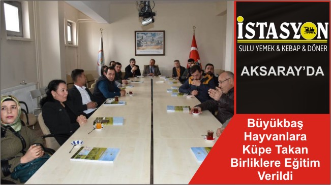 Büyükbaş Hayvanlara Küpe Takan Birliklere Eğitim Verildi