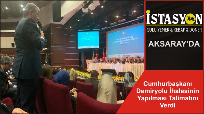 Cumhurbaşkanı Demiryolu İhalesinin Yapılması Talimatını Verdi