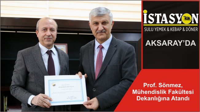 Prof. Sönmez, Mühendislik Fakültesi Dekanlığına Atandı
