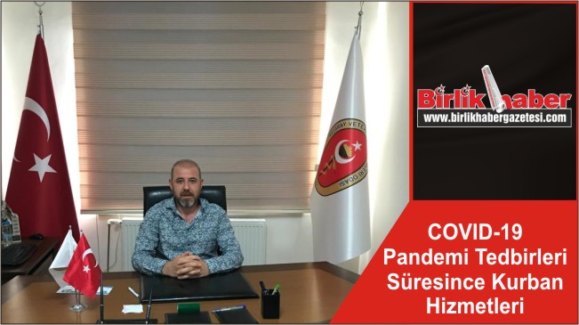 COVID-19 Pandemi Tedbirleri Süresince Kurban Hizmetleri
