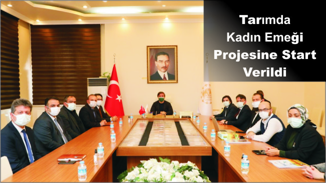 Tarımda Kadın Emeği Projesine Start Verildi