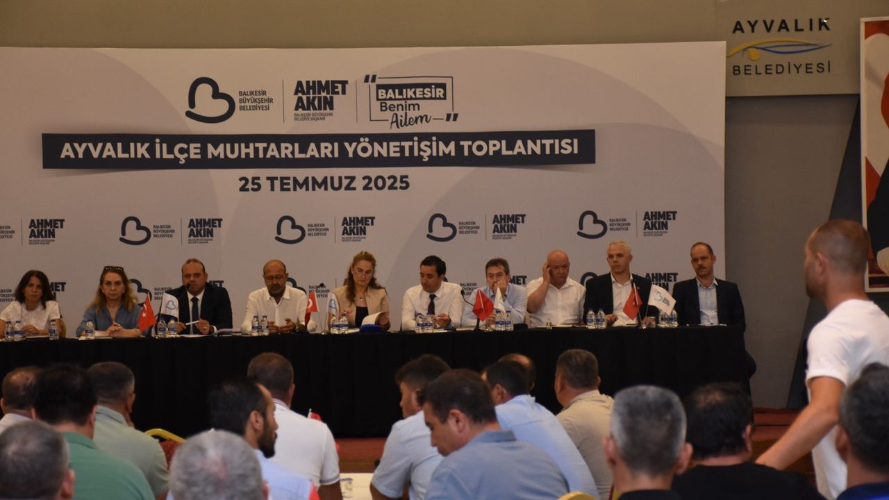Balıkesir Büyükşehir Belediyesi’nden Ayvalık’ta muhtarlar buluşması