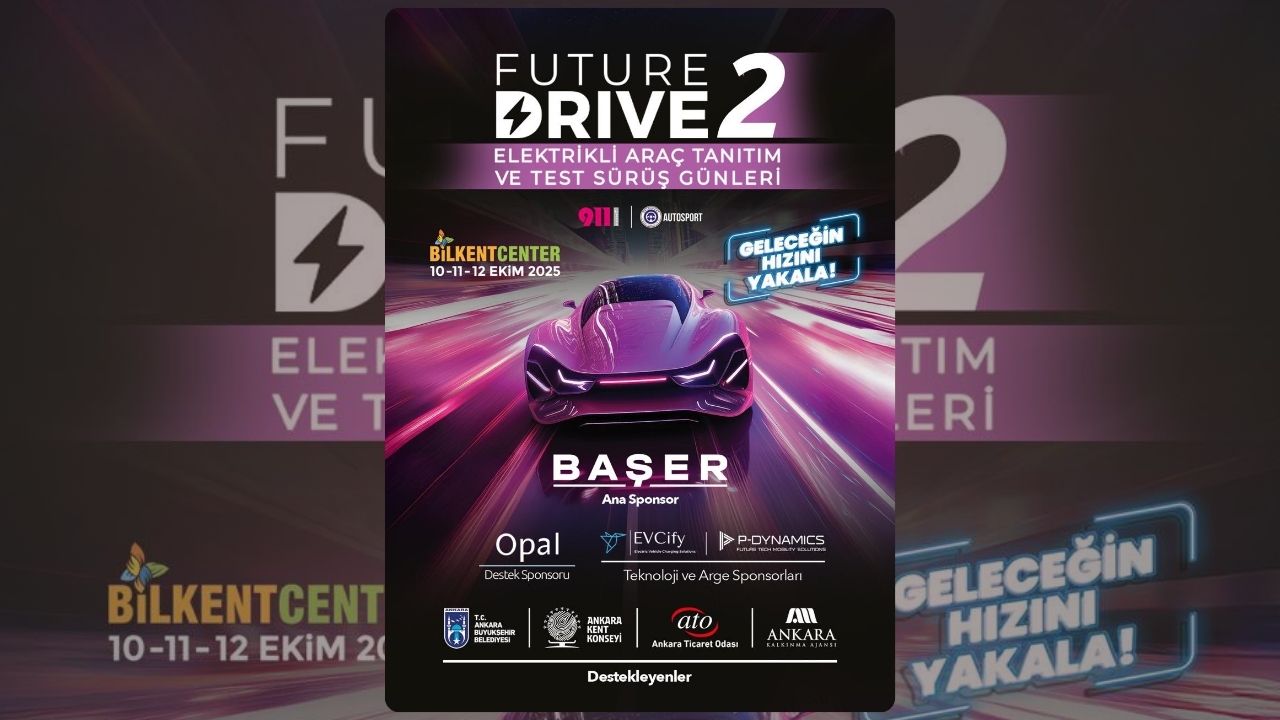 Future Drive 2 başlıyor: Ankara’da elektrikli araç günleri