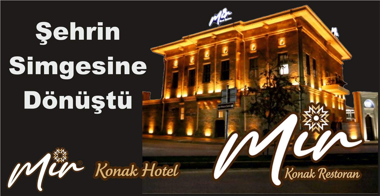 MİR Konak Şehrin Simgesine Dönüştü