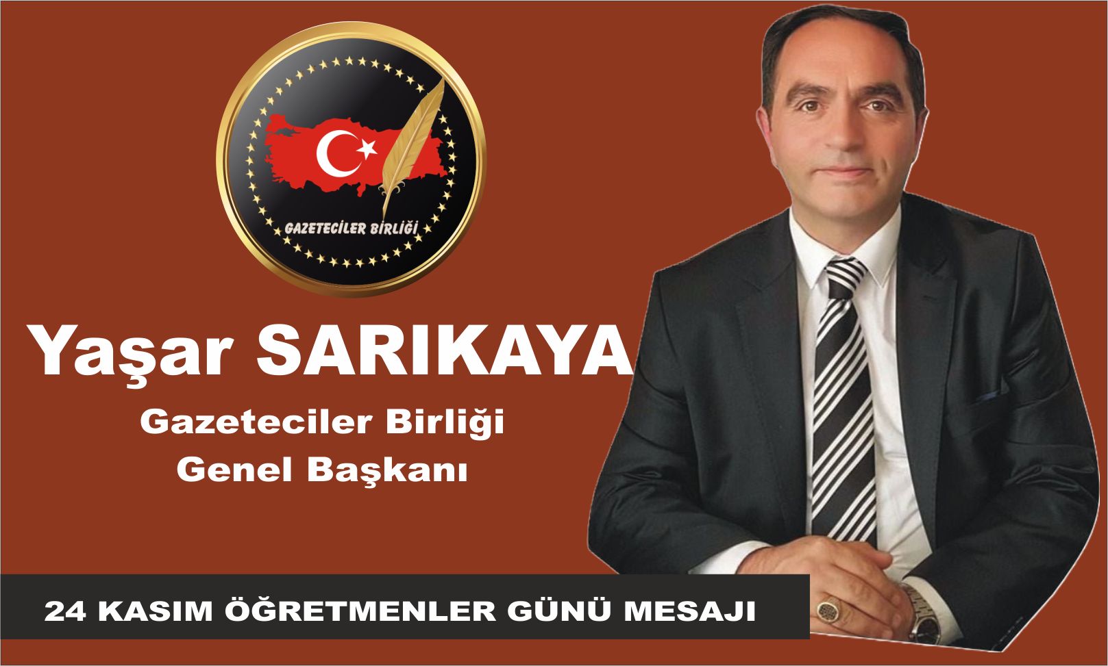 Gazeteciler Birliği Genel Başkanı Sarıkaya’dan 24 Kasım Öğretmenler Günü Mesajı