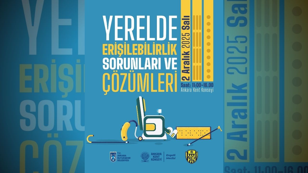 Ankara’da Engelliler Günü’ne özel erişilebilirlik programı