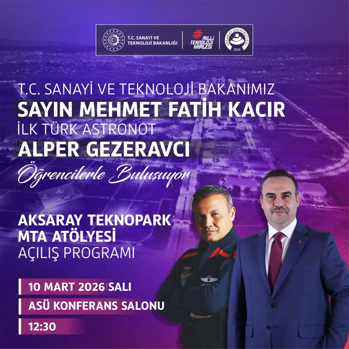Aksaray Teknopark ve Milli Teknoloji Atölyesi 10 Mart’ta açılıyor