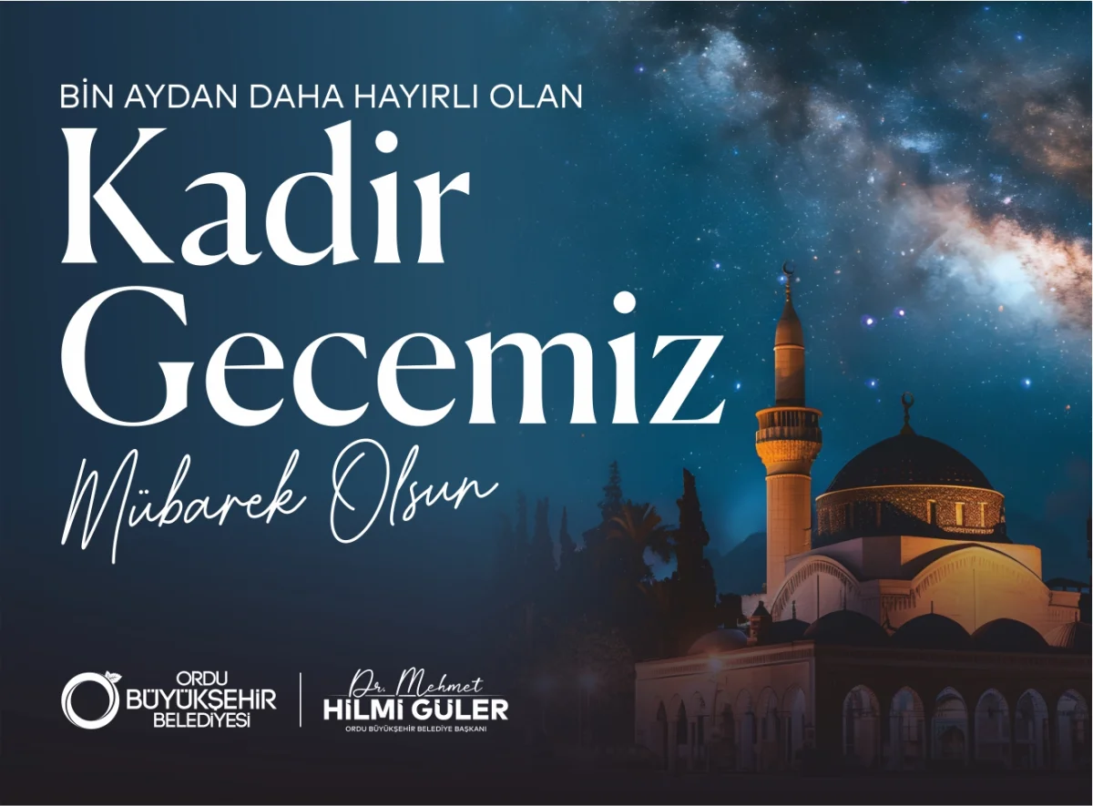 Başkan Güler’den Kadir Gecesi mesajı